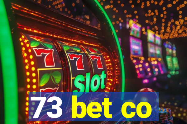 73 bet co